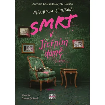 Smrt v Jitřním domě - Maureen Johnson