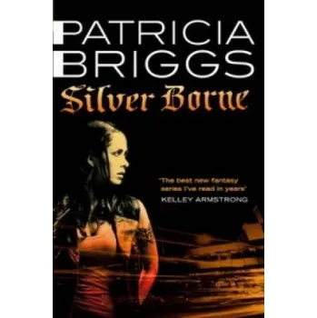 Cizí jazyk Silver Borne (Patricia Briggs)(Brožovaná)