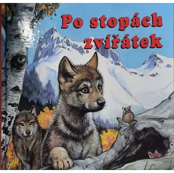 Pohádka Po stopách zvířátek - Jitka Mádrová