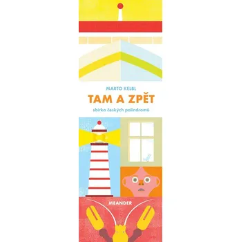 Tam a zpět - Marto Kelbl