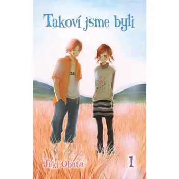 Takoví jsme byli 1 - Júki Obata