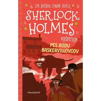 Sherlock Holmes vyšetruje: Pes rodu Baskervillovcov - Stephanie Baudet, Arthur Conan Doyle
