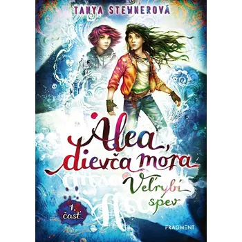 Alea, dievča mora 9 – Veľrybí spev, 1. časť - Tanya Stewnerová