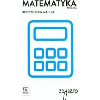 Matematika Matematyka Repetytorium Matura Zakres podstawowy (Piotr Darmas,Adam Makowski)(Brožovaná)
