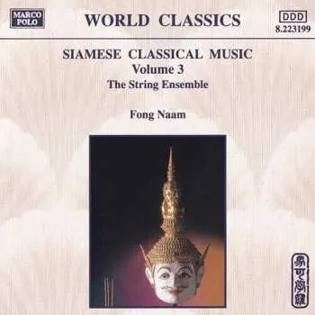 Zahraniční hudba CD Naam,fong: Siamese Classical Music 3 1994