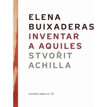 Inventar a Aquiles / Stvořit Achilla