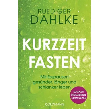 Kurzzeitfasten - Dahlke Ruediger