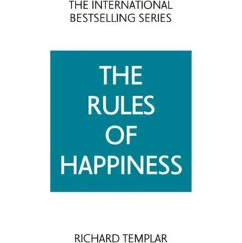 Osobní rozvoj The Rules of Happiness - Richard Templar