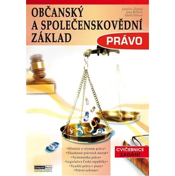 Občanský a společenskovědní základ Právo - Občanský a společenskovědní základ Jaroslav Zlámal