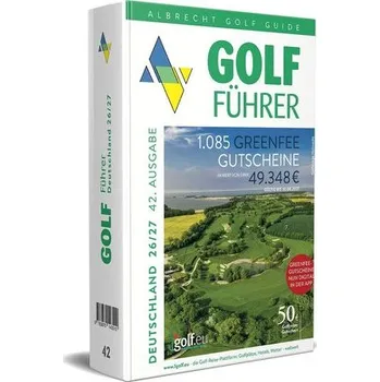 Albrecht Golf Führer Deutschland 26/27 inklusive Greenfee Gutscheinen - Mayr, Thomas