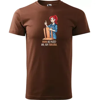 Sablio Tričko s potiskem Ano, jsem truhlářka - hnědé 4XL