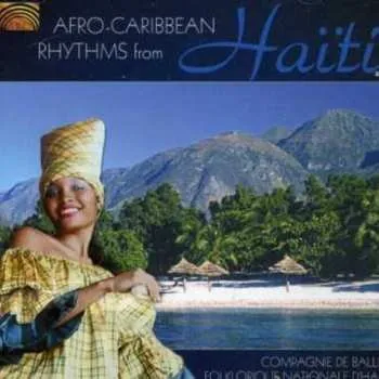 Zahraniční hudba CD Compagnie De Ballet Folklorique Nationale d'Haïti: Afro-Caribbean Rhythms From Haïti 2006