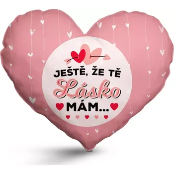 Polštář Sablio 3D polštář ve tvaru srdce: Ještě, že tě lásko mám