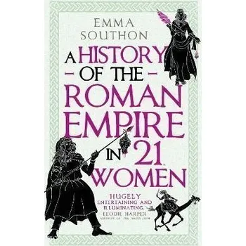 Cizojazyčná kniha A History of the Roman Empire in 21 Women