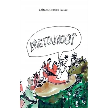 Umění Dôstojnosť Miroslav Pollák