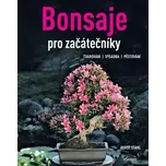 Bonsaje pro začátečníky – Horst Stahl…