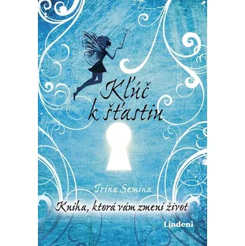 Kľúč k šťastiu Irina Semina