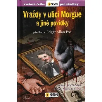 Poe Edgar Allan: Vraždy v ulici Morgue a jiné povídky - Světová četba pro školáky Edgar Allan Poe