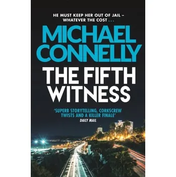 The Fifth Witness Connelly Michael
