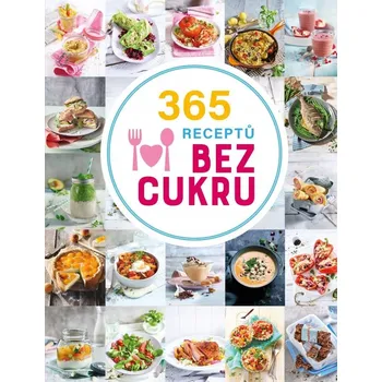 365 receptů bez cukru neuveden cukru