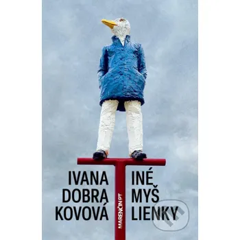 Kniha Iné myšlienky - Ivana Dobrakovová Marenčin PT