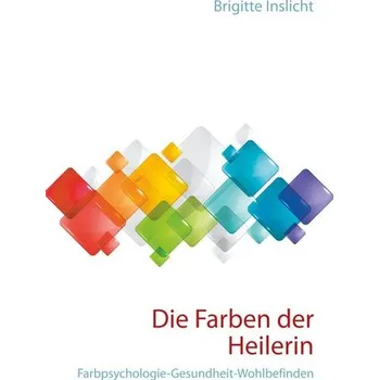 Die Farben der Heilerin - Inslicht, Brigitte