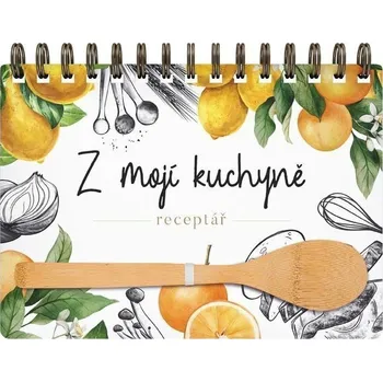 Z mojí kuchyně Receptář
