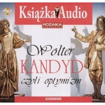 Umění Kandyd czyli optymizm (książka audio) wolter