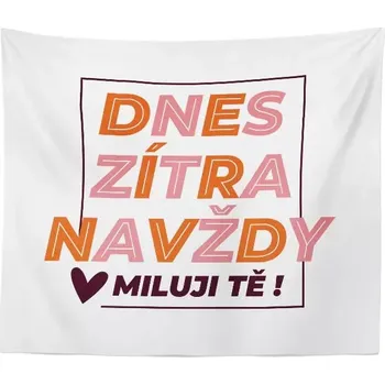 deka Sablio Deka Dnes, zítra, navždy: 150x120 cm