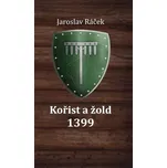 Kořist a žold 1399 - Jaroslav Ráček…