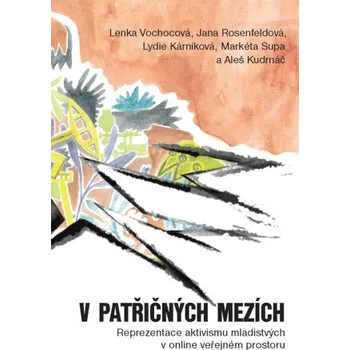 V patřičných mezích - Vochocová Lenka, Jana Rosenfeldová, Lýdie Kárníková, Markéta Supa, Aleš Kudrnáč