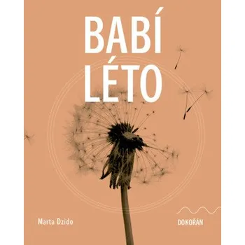 Babí léto - Marta Dzido