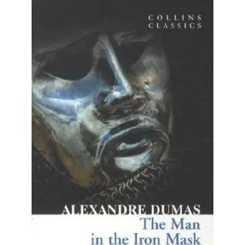 Kniha The Man in the Iron Mask. Der Mann in der eisernen Maske, englische Ausgabe - Dumas, Alexandre, d. Ält.