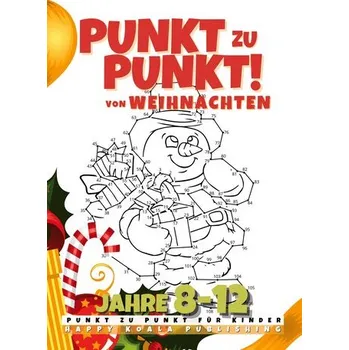 Encyklopedie Punkt zu Punkt von Weihnachten - Happy Koala Publishing