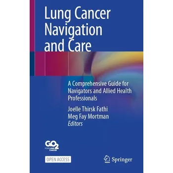 Lung Cancer Navigation and Care - Fathi, Joelle Thirsk