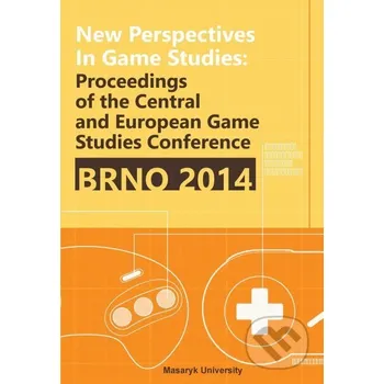 Kniha New Perspectives in Game Studies - Tomáš Bártek, Jan Miškov, Jaroslav Švelch, Zdeněk Záhora Muni Press