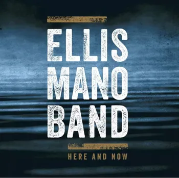 Zahraniční hudba Here And Now Ellis Mano Band CD