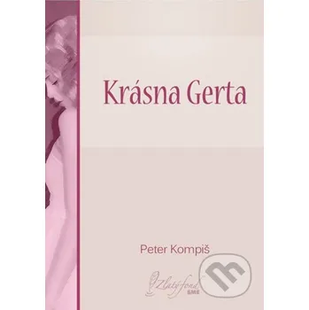 Kniha Krásna Gerta - Peter Kompiš Petit Press