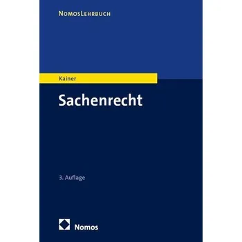 Sachenrecht - Kainer, Friedemann [DE] (2025, Brožovaná, Nomos Verlags GmbH)
