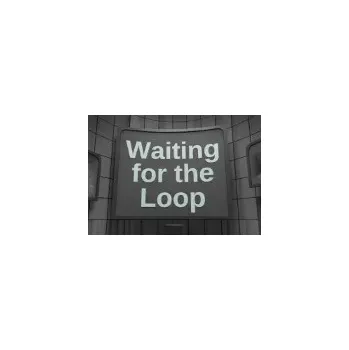 Počítačová hra Waiting for the Loop