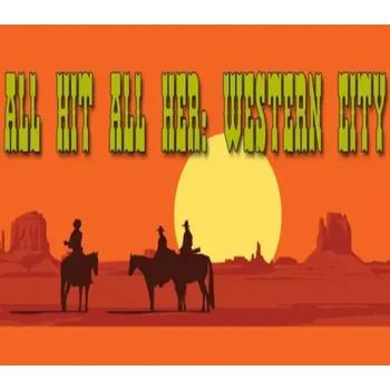 Počítačová hra All Hit All Her - Western City DLC