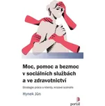 Moc, pomoc a bezmoc v sociálních…
