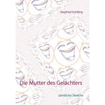 Komiks pro dospělé Die Mutter des Gelächters - Schilling, Siegfried