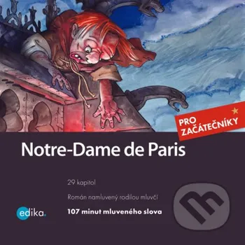 Notre-Dame de Paris (FR) - Victor Hugo,Lucie Přikrylová Edika