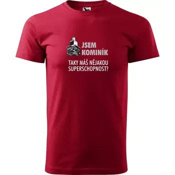 Pánské tričko Sablio Tričko s potiskem Jsem kominík, taky máš nějakou superschopnost? - červené S