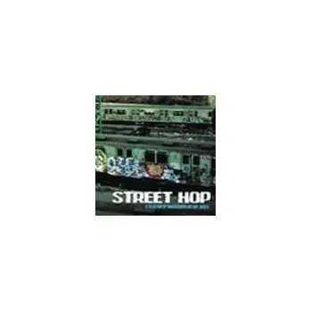 Zahraniční hudba Street Hop - A Selection Of Underground Hip Hop Joints Různí Interpreti CD