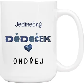 T-shock Hrnek velký s potiskem Jedinečný dědeček se jménem