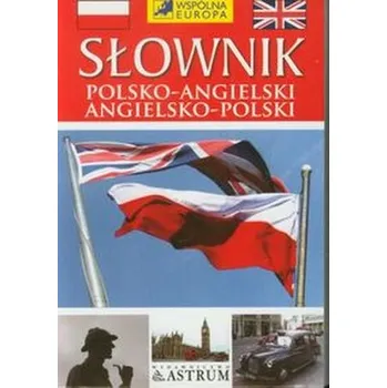 Slovník Słownik polsko- angielski angielsko-polski - Henger Kamila Anna