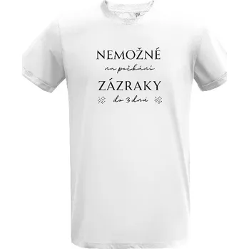 Pánské tričko Tričko s potiskem Zázraky do 3 dnů pánské