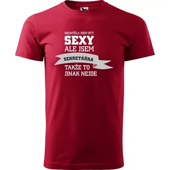 Sablio Tričko s potiskem Nechtěla jsem být sexy, ale jsem sekretářka - červené 5XL